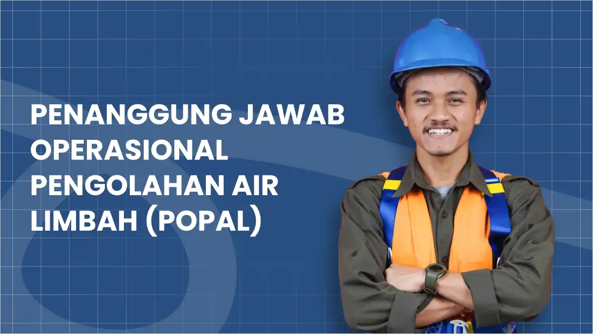 Penanggung Jawab Operasional Pengolahan Air Limbah (POPAL)